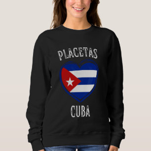 Cuba Flag Heart Placetas City Sweatshirt