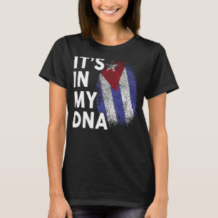 Cuba Its My DNA Men Women Cuban Flag Hispanic Heri T-Shirt