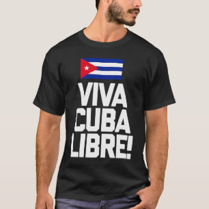Cuba Libertad Flag T-Shirt