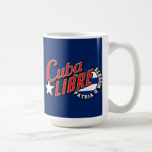 Cuba Libre Motto Coffee Mug