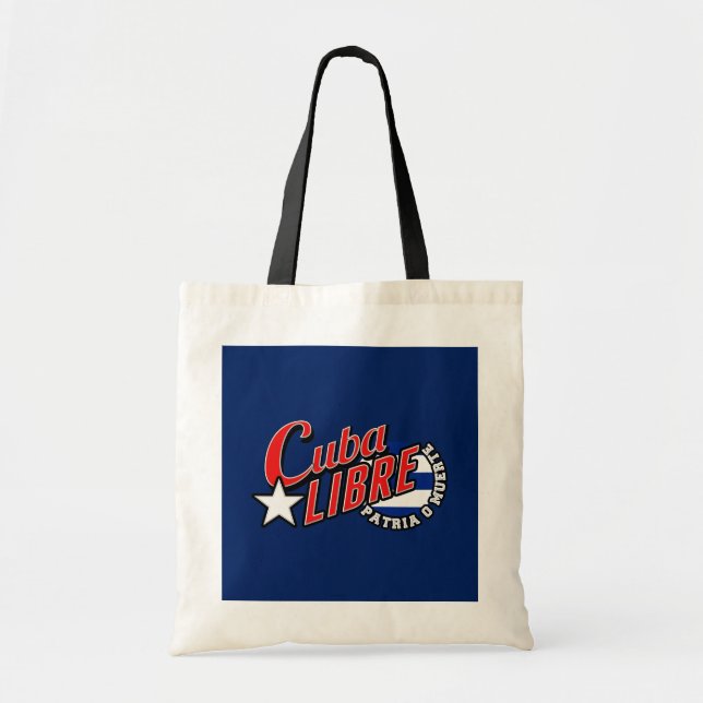 Cuba Libre Motto Tote Bag (Front)