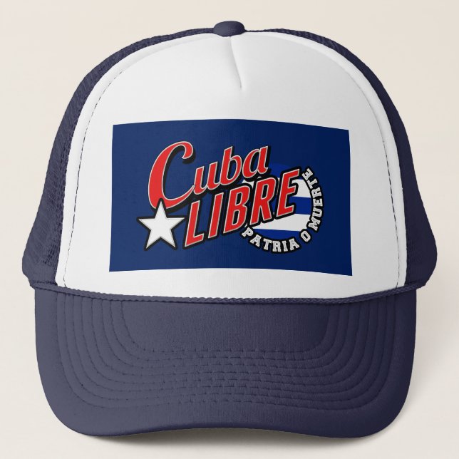 Cuba Libre Motto Trucker Hat (Front)