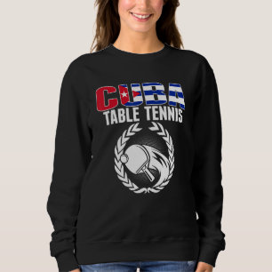 Cuba Table Tennis Cuban Ping Pong Supporter Sp Sweatshirt