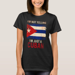 Cuba  Yelling Cuban Flag Havana T-Shirt