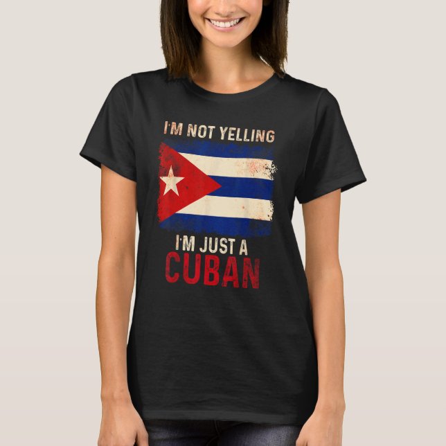 Cuba  Yelling Cuban Flag Havana T-Shirt (Front)