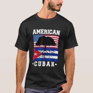 Cuban American Flag Cuba Usa America Roots Cubano T-Shirt