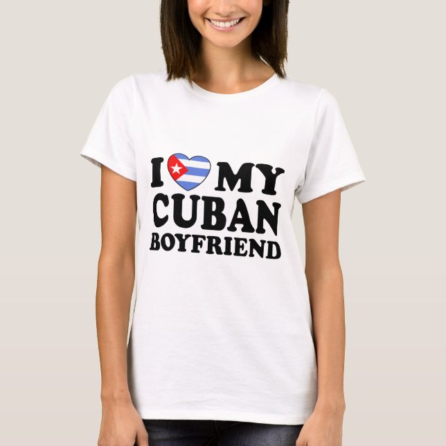 Cuban Boyfriend T-Shirt (Front)
