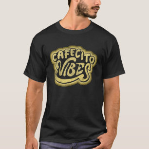 Cuban Coffee Cafecito Vibes Distressed Look Graphi T-Shirt