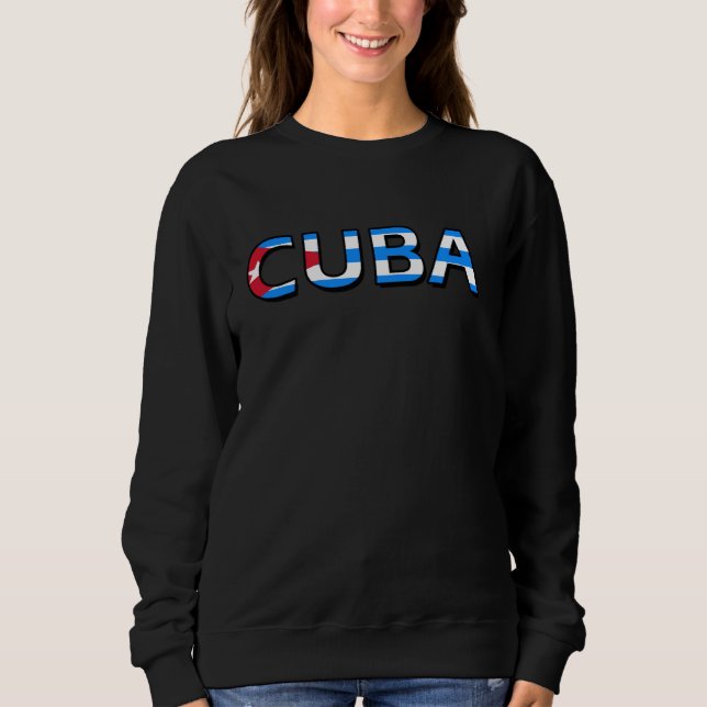Cuban Cuba Flag Sweatshirt (Front)