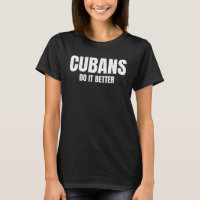 Cuban Do It Better Latino Pride