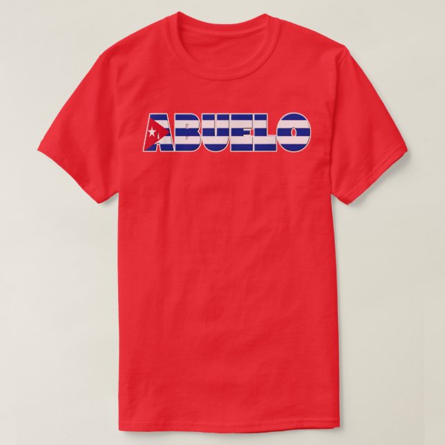 Cuban Flag Abuelo Tee for Hispanic Grandfather  (Design Front)