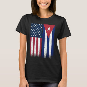 Cuban Flag USA And Cuba Flags Proud Cuba T-Shirt