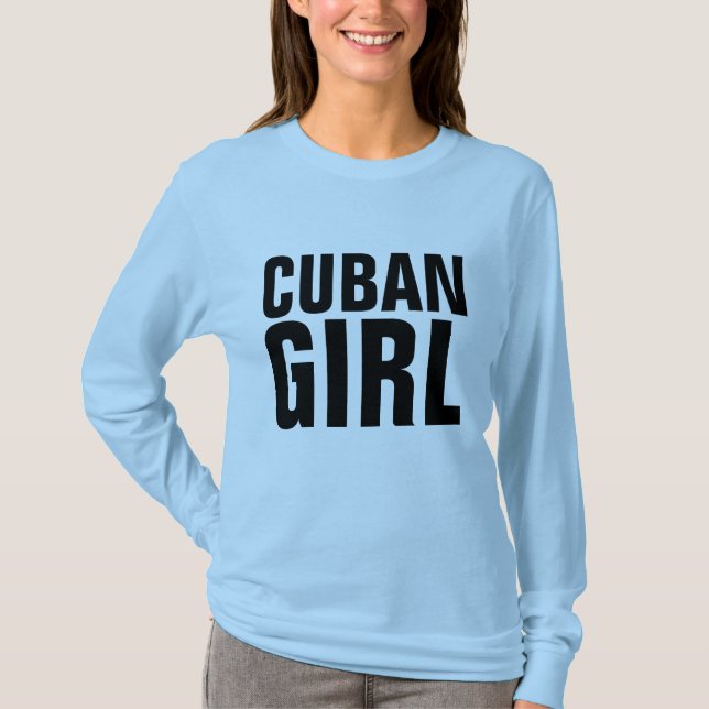 Cuban Girl T-Shirts (Front)
