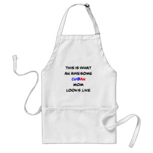 cuban mom, awesome standard apron