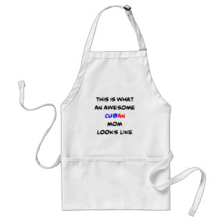 cuban mom, awesome standard apron