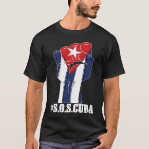 Cuban protest fist sos cuba libre libertad sos cub T-Shirt