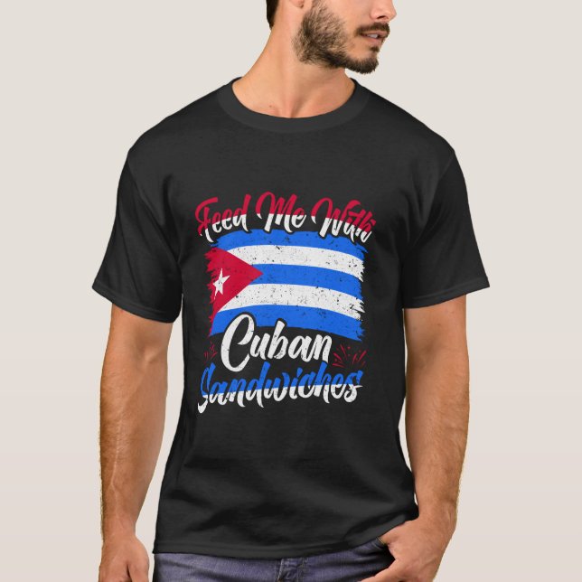 Cuban Sandwiches T-Shirt (Front)