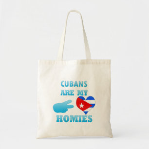 Cubans are my Homies Tote Bag