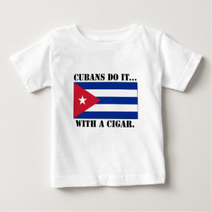 Cubans Do It... With A Cigar. Baby T-Shirt
