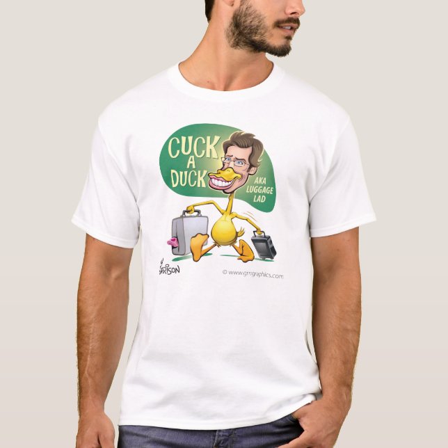 Cuck a Duck cartoon by Ben Garrison T-Shirt (Front)