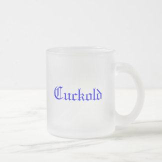 Cuckold Frosted Glass Coffee Mug