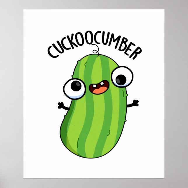 Cuckoocumber Funny Veggie Cucumber Pun Poster (Front)