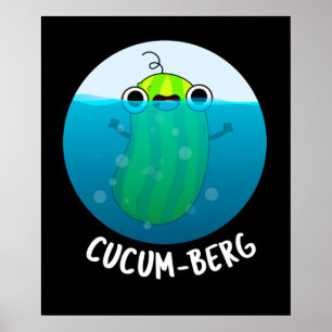Cucum-berg Funny Cucumber Pun Dark BG Poster