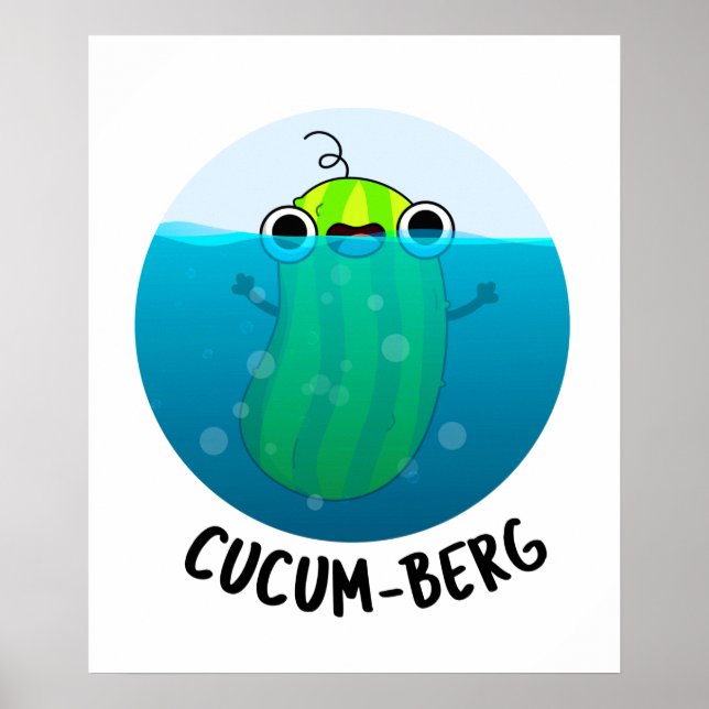 Cucum-berg Funny Cucumber Pun Poster (Front)
