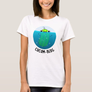 Cucum-berg Funny Cucumber Pun  T-Shirt