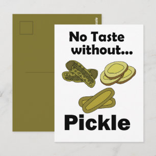 Cucumber Pickles No Taste Without Pickle Postcard