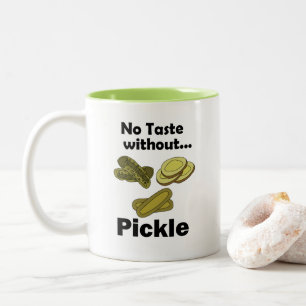 Cucumber Pickles No Taste Without Pickle  Two-Tone Coffee Mug