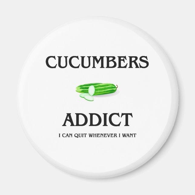 Cucumbers Addict Magnet (Front)