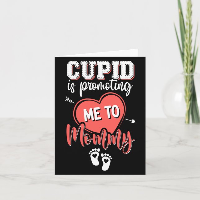 Cud Is Promoting Me To Mommy Valentines Pregnanc  Card (Front)