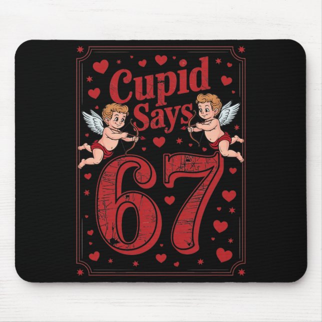 Cud Says 67 Funny 6 7 Valentine Couple Matching Si Mouse Mat (Front)