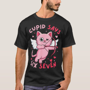 Cud Says 67 Six Seven Meme Cute Cat Valentine's Da T-Shirt