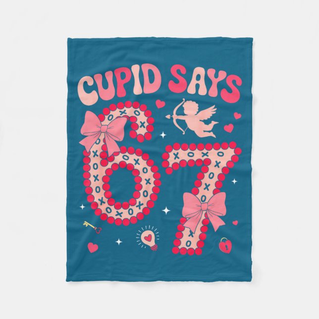 Cud Says 67 Six Seven Valentines Day Boys Girls 67 Fleece Blanket (Front)