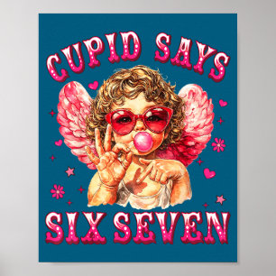 Cud Says Six Seven Funny 6-7 Meme Hand Valentines Poster