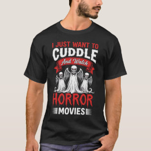 Cuddle and Watch Horror Movies Skeleton Halloween T-Shirt