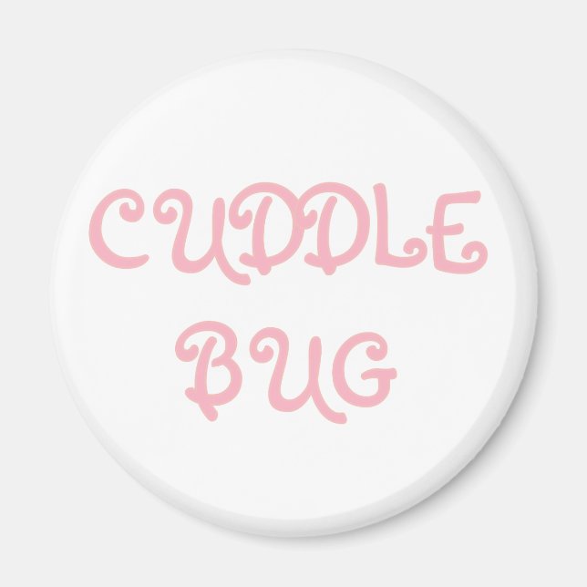 Cuddle Bug Magnet (Front)