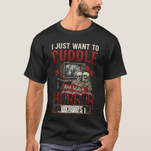 Cuddle Horror Movies Halloween Skulls Retro Tv Mon T-Shirt