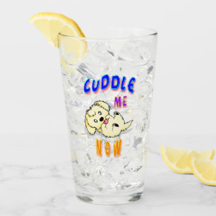 Cuddle Me Now Glass