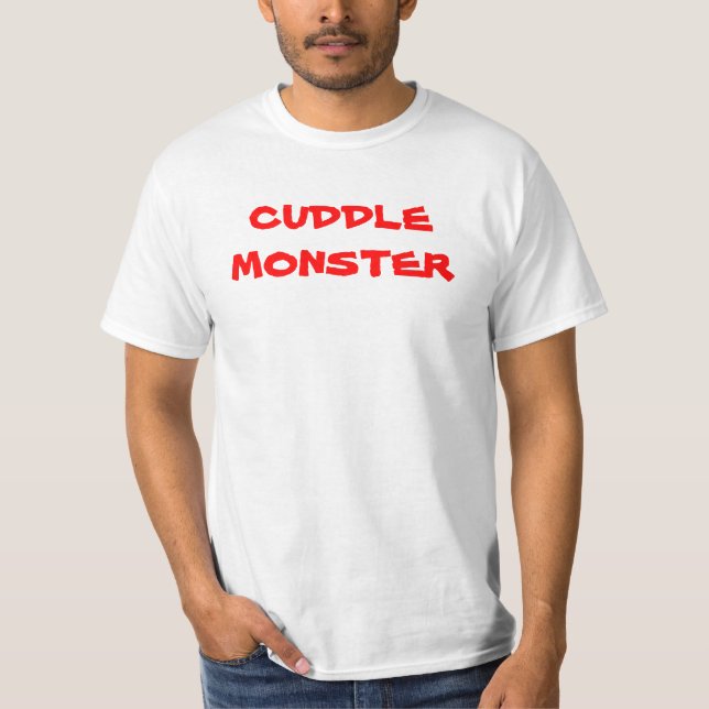 CUDDLE MONSTER T-Shirt (Front)