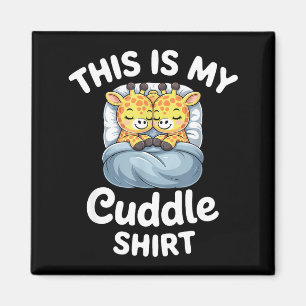 Cuddle Shirt Cute Giraffes Funny Cozy Magnet