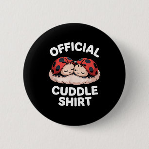 Cuddle Shirt Cute Ladybug Couple Cozy 6 Cm Round Badge
