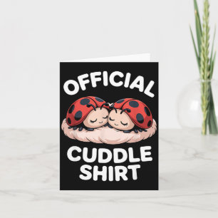Cuddle Shirt Cute Ladybug Couple Cozy Card
