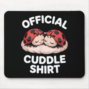 Cuddle Shirt Cute Ladybug Couple Cozy  Mouse Mat