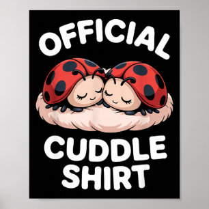 Cuddle Shirt Cute Ladybug Couple Cozy Poster
