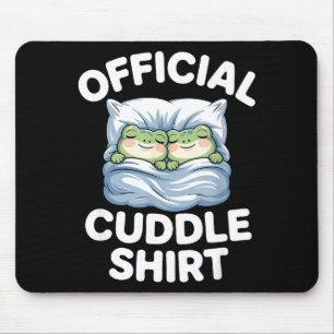 Cuddle Shirt Funny Cute Frogs Cozy  Mouse Mat