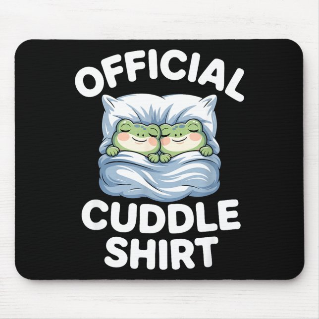 Cuddle Shirt Funny Cute Frogs Cozy  Mouse Mat (Front)