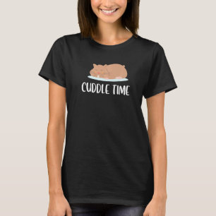 Cuddle Time Hamster Pet Owner Animal Rodent Pet O T-Shirt